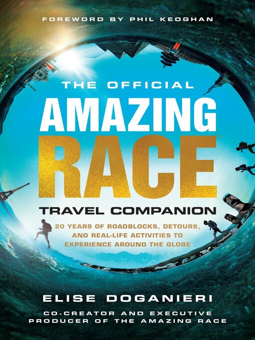 Title details for The Official Amazing Race Travel Companion by Elise Doganieri - Available